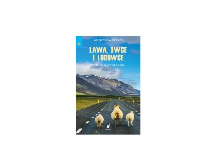 Wygraj książkę Agnieszki Rezler pt. "Lawa, owce i lodowce"