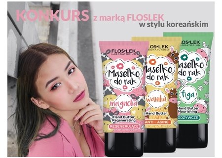 Wygraj z marką Floslek: W stylu koreańskim