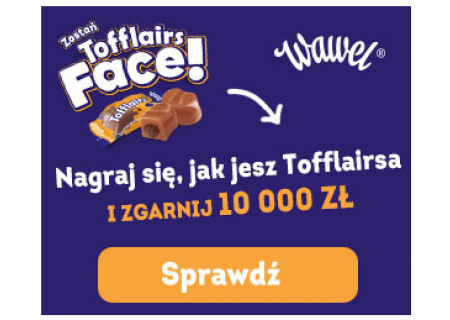 Wygraj z Wawelem i zostań twarzą Tofflairs!