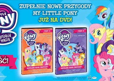 Wygraj nowe przygody My Little Pony na DVD
