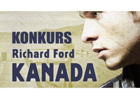 Wygraj egzemplarze „Kanady” Richarda Forda