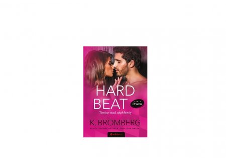 Wygraj powieść K. Bromberg pt. "Hard Beat. Taniec nad otchłanią"