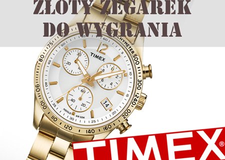 Złoty zegarek TIMEX do wygrania