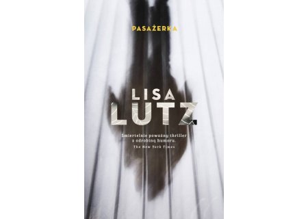 Wygraj książki „Pasażerka” Lisy Lutz