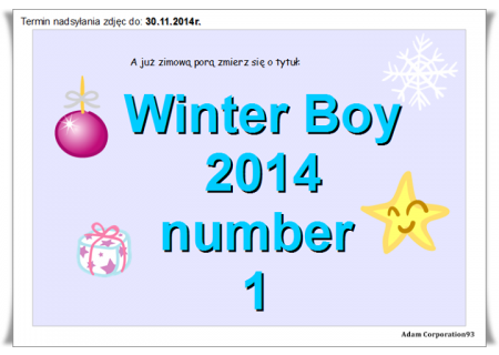 Chłopak Zimy 2014 numer 1&quot; Winter boy 2014 number 1&quot;