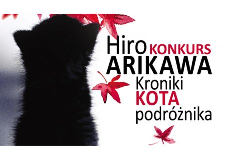 Wygraj powieść „Kroniki kota podróżnika” Hiro Arikawy