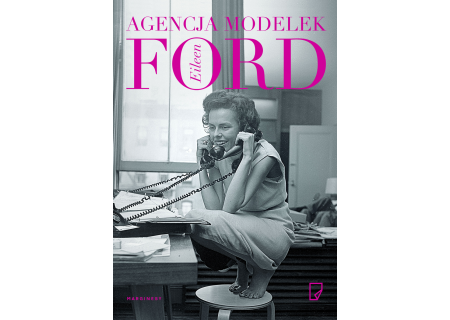 Wygraj książkę „Agencja modelek Eileen Ford”