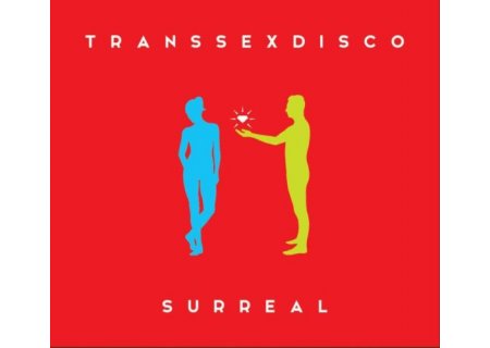 Transsexdisco – "Surreal”