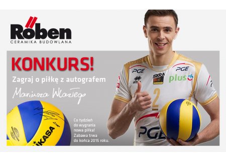 Zgarnij piłkę z podpisem Mariusza Wlazłego w konkursie Röben