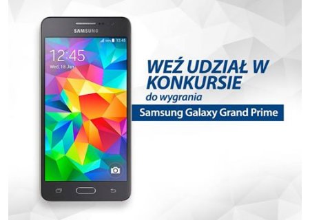 Wygraj Samsung Grand Prime i vouchery 50 zł i 100 zł