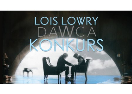Wygraj egzemplarze „Dawcy” Lois Lowry