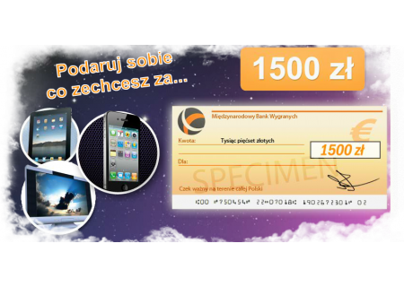 Zgarnij czek marzeń 1.500 PLN
